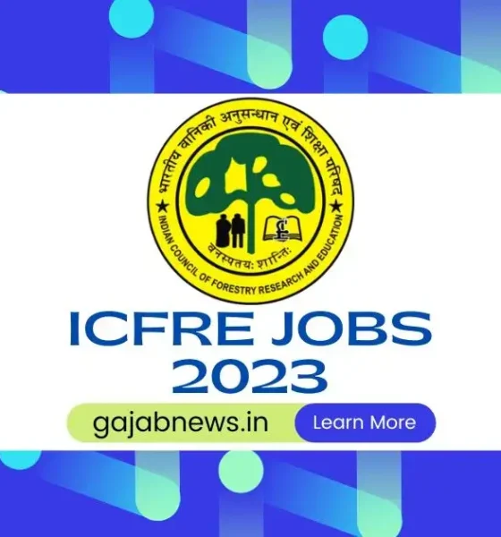 ICFRE Jobs 2023